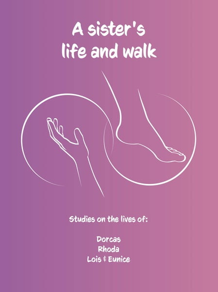 A sister's life and walk - study booklet A sister's life and walk - study booklet